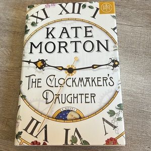 The Clockmaker’s Daughter Novel by Kate Morton NEW